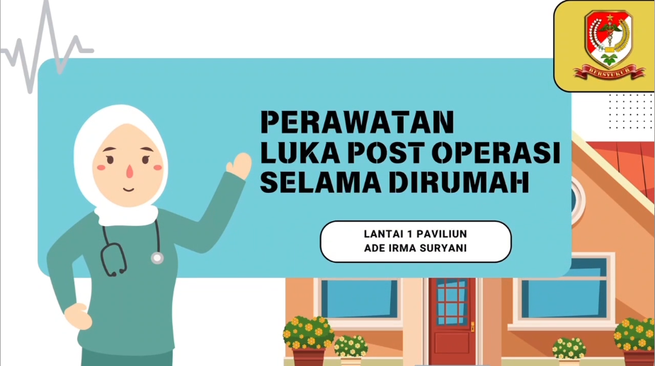 PERAWATAN LUKA POST OPERASI DI RUMAH