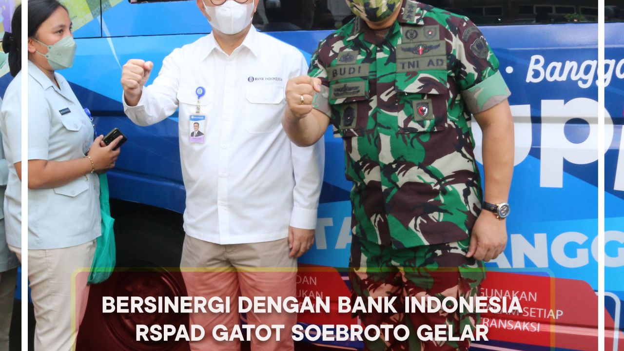 Bersinergi dengan BI, RSPAD Gatot Soebroto Gelar Penukaran Uang Baru